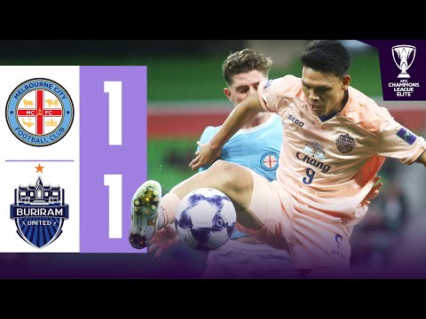 Brilliant opener, DRAMATIC LEVELLER | Melbourne City 🇦🇺 vs Buriram United 🇹🇭 | Highlights ACL Elite™