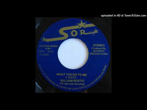 Rare Modern Soul Boogie 45 William Bostic - What You Do To Me