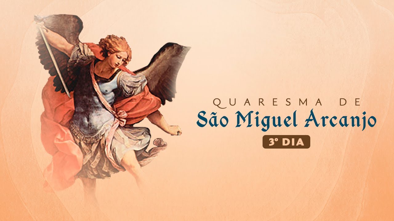 🙏Quaresma de São Miguel Arcanjo | 3º Dia