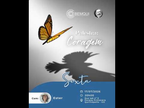 Palestra: CORAGEM, com Ester, de Caçu - GO