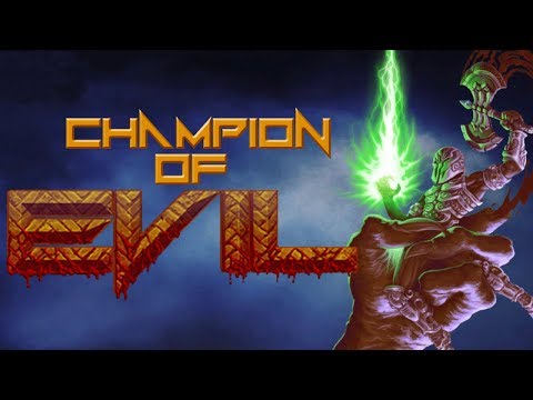 CHAMPION OF EVIL