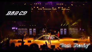 &quot;Rock Steady&quot; by Bad Company Live from Red Rocks - Morrison, CO