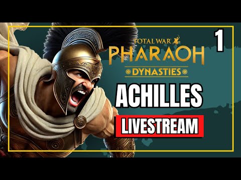 ⚔️ ACHILLES in Command ⚔️ Total War: PHARAOH Dynasties Update Livestream Campaign Gameplay
