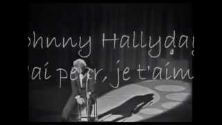 Johnny Hallyday - J'ai peur, je t'aime.mp4