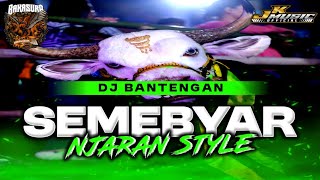 Download lagu DJ BANTENGAN • SEMEBYAR • || NJARAN STYLE ‼️BAKASURA FT JK MUSIC mp3