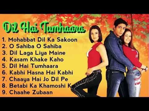 Dil Hai Tumhara Movie All Songs | Jukebox Audio Album | Arjun Rampal & Preity | Udith Alka & Kumar