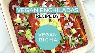 Vegan Enchiladas with Lentils, Black Beans - Vegan Richa