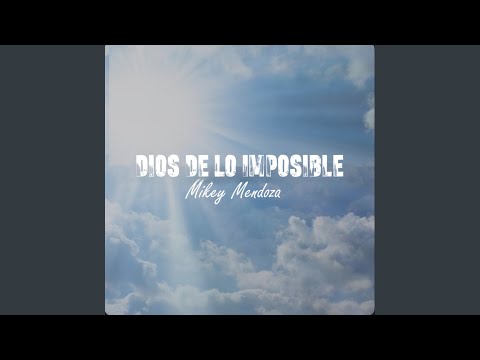 Dios de Lo Imposible