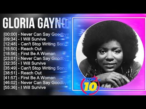 G.l.o.r.i.a G.a.y.n.o.r Greatest Hits ~ Top 100 Artists To Listen in 2023