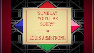 Louis Armstrong and the All Stars – “Someday You’ll Be Sorry” (1954)