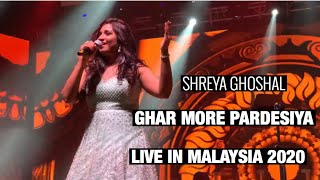 Shreya Ghoshal sings Ghar More Pardesiya Live in Malaysia (23.02.2020)