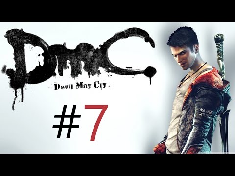DmC Devil May Cry 5 Gameplay Walkthrough Part 7 - Pc (Let's Play)