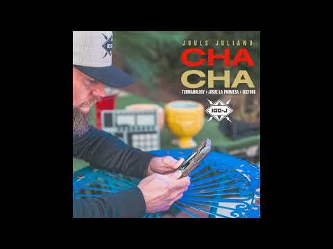 Cha Cha - Jouls Juliano, Termanology, Seefour and Josue La Promesa