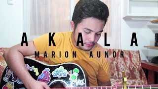 Akala - Marion Aunor | The Day After Valentine&#39;s OST | (Cover)
