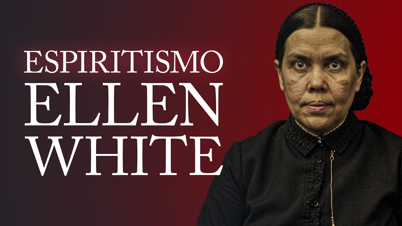 Espiritismo Adventista - Parte 1 #ellenwhite #espiritismo #espiritualismo #iasd