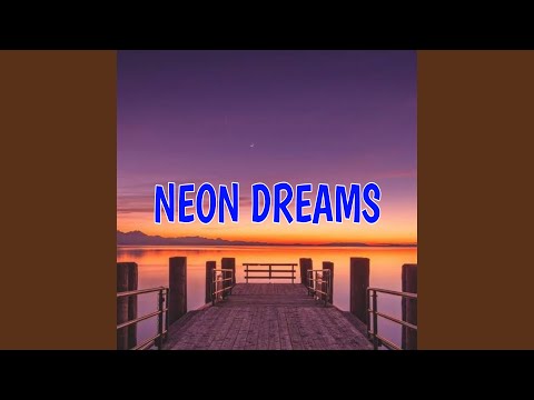 Neon Dreams