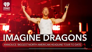 Imagine Dragons Announce 'Biggest North American Headline Tour To Date' | Fast Facts