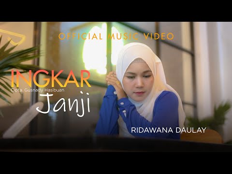 Ridawana Dauay | Ingkar Janji | LAGU TAPSEL TERBARU 2025