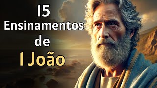 1 John: 15 Teachings for Walking with God Every Day