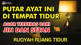 Download lagu AYAT RUQYAH KAMAR TIDUR PENGUSIR JIN IBLIS DAN SETAN DI RUMAH, TUBUH & TEMPAT USAHA DI MALAM SENIN mp3