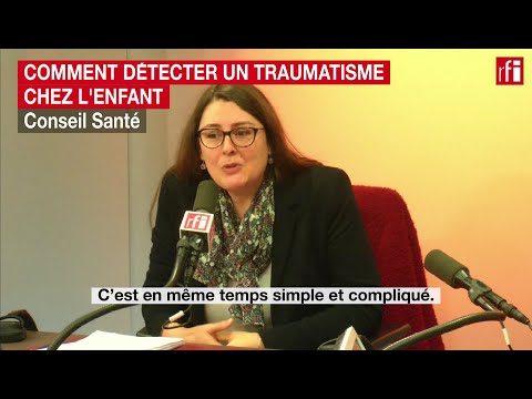 Détecter un traumatisme chez l'enfant