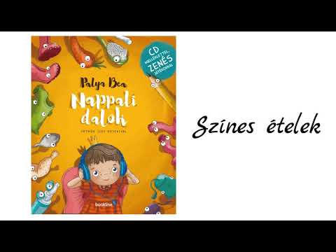 Palya Bea: Színes ételek - NAPPALI DALOK