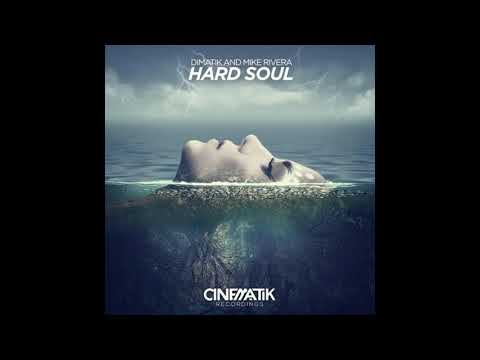 Dimatik & Mike Rivera - Hard Soul (Original Mix)
