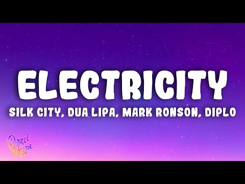 Silk City, Dua Lipa - Electricity ft. Diplo, Mark Ronson