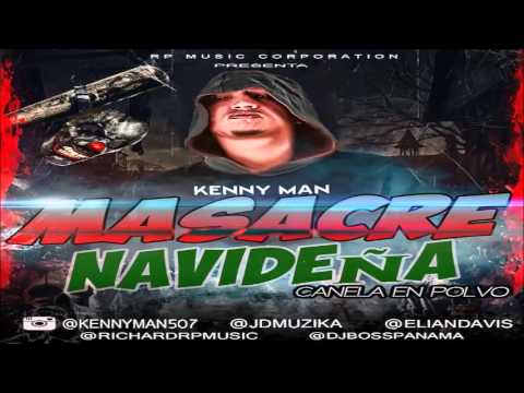 Masacre Navideña - Kenny Man