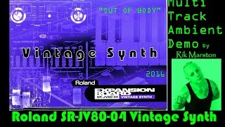 Video thumbnail for Roland SR-JV80-04 Vintage Synth 2016 Ambient DEMO Synthesizer Rik Marston by Rik Marston Official