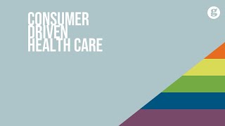 Consumer Driven Health Care