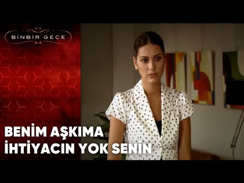 Benim Aşkıma İhtiyacın Yok Senin | Binbir Gece - 36.Bölüm