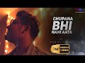 Chupana Bhi Nahi Aata Rahul Jain Unplugged Cover