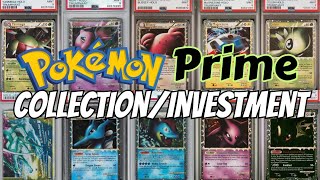 My Pokemon Prime Collection/Investment Update