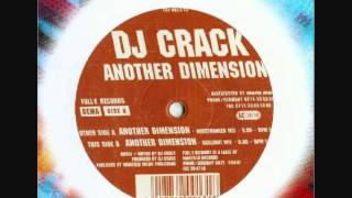 DJ Crack - Another Dimension (Gaslight Mix).wmv