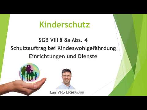 § 8a Abs. 4 SGB VIII Schutzauftrag von Einrichtungen und Diensten in der Jugendhilfe