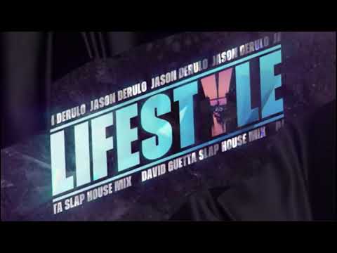 Lifestyle Jason Derulo (ft Adam Levine) [David Guetta Slap House mix]