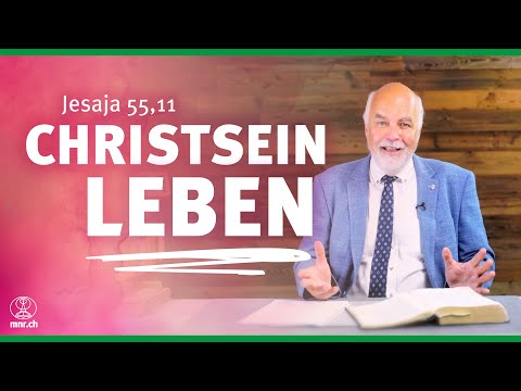 Christsein leben | Jes 55,11 | Hartmut Jaeger