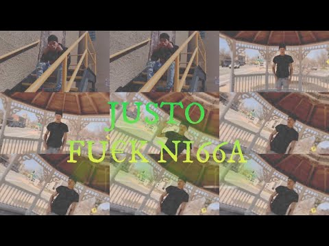 Justo F**k  Nigga (Official Video)