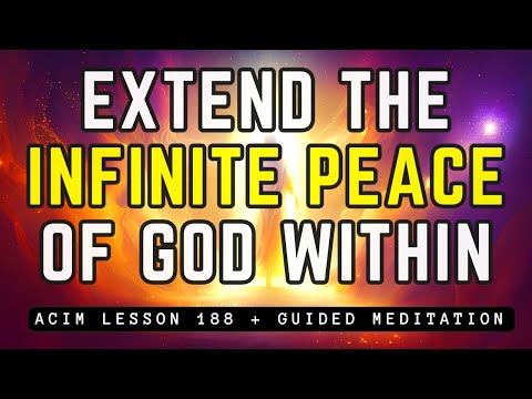 Experience The Peace of God: Awaken the Light Within | ACIM Lesson 188