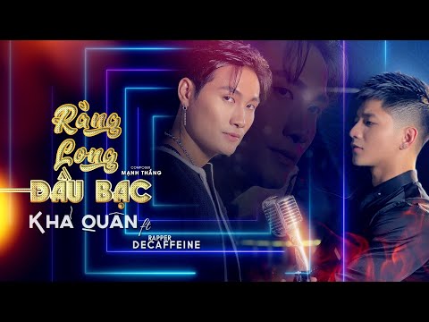 Răng long đầu bạc - Khả Quân