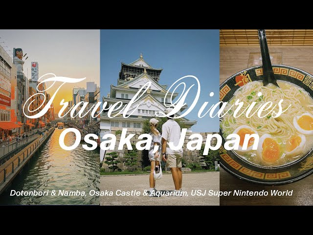 Travel vlog - OSAKA JAPAN VLOG | Travel Diaries | 4 days exploring Dotonbori, Universal Studios, Namba & Kaiyukan