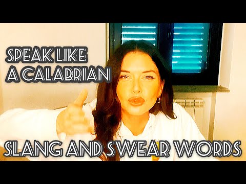 SPEAK LIKE A CALABRIAN// dirty words and local slang for Southern Italy