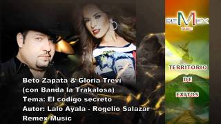 Beto Zapata y Gloria Trevi - El codigo secreto Oficial