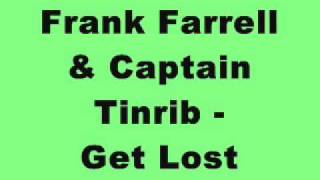 Frank Farrell & Captain Tinrib - Get Lost