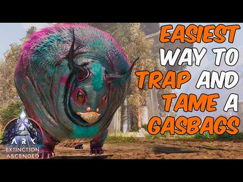 Easiest Way To Trap & Tame a Gasbags in ARK Survival Ascended Extinction + Full Ability Guide