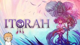 【ITORAH】初見プレイ ④