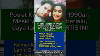 Download lagu Potret Kenangan Th 1990an Meski waktu telah berlalu, daya tarik kedua ARTIS INI tetap kuat. mp3