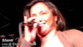 Solomon Jazz Presents: SHANTALL AKA SHANTI Live @ END OF THE WEAK 2/3/2008