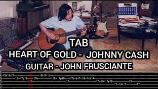 Jhonny Cash - Heart of Gold  (John Frusciante) - GUITAR TAB